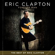 Forever Man: The Best Of by Eric Clapton