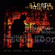 Sleeps With Angels by Neil Young