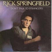 Don't Talk To Strangers by Rick Springfield