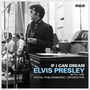 If I Can Dream by Elvis Presley With The Royal Philharmonic Orchestra