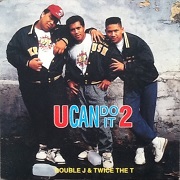 U Can Do It 2 by Double J & Twice the Trouble