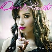 Here We Go Again by Demi Lovato