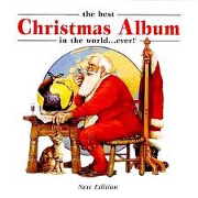 The Best Christmas Album In The World... Ever