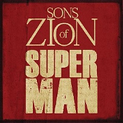Superman by Sons Of Zion feat. Tomorrow People