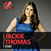 Stay (X Factor Performance) by Jackie Thomas