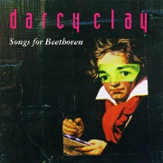 Songs For Beethoven by Darcy Clay