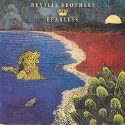 Fearless by Neville Brothers