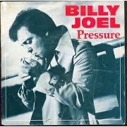Pressure by Billy Joel
