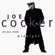 Across From Midnight by Joe Cocker