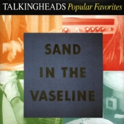 Sand In The Vaseline by Talking Heads