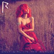Only Girl (In The World) by Rihanna