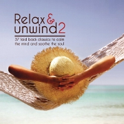 Relax And Unwind Vol. 2