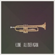 All Over Again by K.One