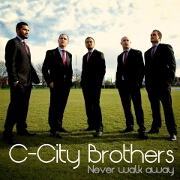 Never Walk Away by C-City Brothers