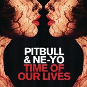 Time Of Our Lives by Pitbull And Ne-Yo