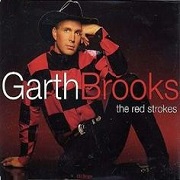 The Red Strokes by Garth Brooks