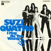 I May Be Too Young by Suzi Quatro
