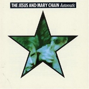 Automatic by The Jesus & Mary Chain