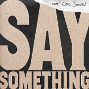 Say Something by Justin Timberlake And Chris Stapleton