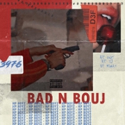 Bad N Bouj by Hp Boyz