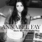 Show Me The Right Way by Annabel Fay