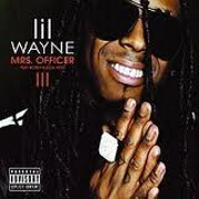 Mrs Officer by Lil Wayne feat. Bobby Valentino