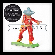 The Adults + Live With The CSO by The Adults