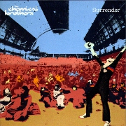 SURRENDER by Chemical Brothers