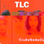 Crazy Sexy Cool by TLC