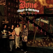 E, 1999 Eternal by Bone Thugs N Harmony