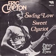 Swing Low Sweet Chariot by Eric Clapton