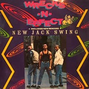 New Jack Swing by Wrecks N Effect