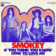 If You Think You Know How To Love Me by Smokey