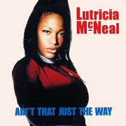 AIN'T THAT JUST THE WAY by Lutricia McNeal