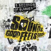 Sounds Good Feels Good by 5 Seconds Of Summer