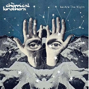 We Are The Night by Chemical Brothers