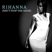 Don't Stop The Music by Rihanna