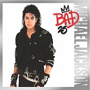 Bad: 25th Anniversary Edition by Michael Jackson