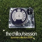 THE CHILLOUT SESSIONS SUMMER 2004