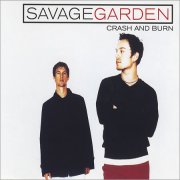 CRASH & BURN by Savage Garden