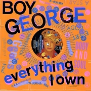 Everything I Own by Boy George