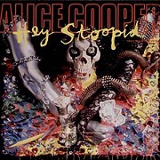Hey Stoopid by Alice Cooper