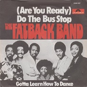 (Are You Ready) Do The Bus Stop by Fatback Band