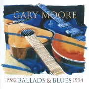 Ballads & Blues 1982 - 1994 by Gary Moore