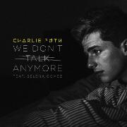 We Don't Talk Anymore by Charlie Puth feat. Selena Gomez