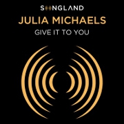 Give It To You by Julia Michaels
