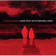 Under Great White Northern Lights by The White Stripes