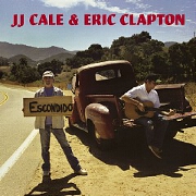 The Road To Escondio by JJ Cale And Eric Clapton