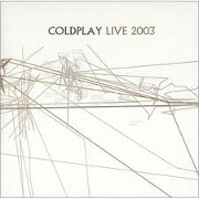 LIVE 2003 by Coldplay