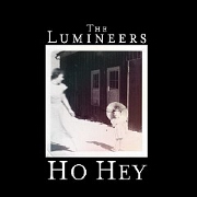 Ho Hey by The Lumineers